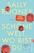 Kniha: Schöne Welt, wo bist du (Sally Rooney). Ullstein, 2022 Kniha: Schöne Welt, wo bist du (Sally Rooney). Ullstein, 2022