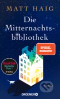 Kniha: Die Mitternachtsbibliothek (Matt Haig). Droemer/Knaur, 2023 Kniha: Die Mitternachtsbibliothek (Matt Haig). Droemer/Knaur, 2023