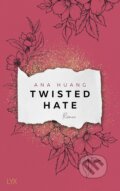 Kniha: Twisted Hate (Ana Huang). LYX, 2023 Kniha: Twisted Hate (Ana Huang). LYX, 2023