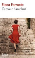 Kniha: L'amour harcelant (Elena Ferrante). Folio, 2020 Kniha: L'amour harcelant (Elena Ferrante). Folio, 2020
