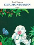 Kniha: Der Mondmann (Tomi Ungerer). Diogenes Verlag, 2023 Kniha: Der Mondmann (Tomi Ungerer). Diogenes Verlag, 2023
