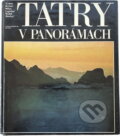 Kniha: Tatry v panorámach (Luboš Brchel a Radek Roubal). Osveta, 1985 Kniha: Tatry v panorámach (Luboš Brchel a Radek Roubal). Osveta, 1985