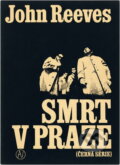 Kniha: Smrt v Praze (John Reeves). , 1991 Kniha: Smrt v Praze (John Reeves). , 1991