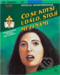 Kniha: Co se kdysi událo, stojí mezi námi (Patricia Vandenberg). Ivo Železný, 1992 Kniha: Co se kdysi událo, stojí mezi námi (Patricia Vandenberg). Ivo Železný, 1992
