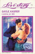 Kniha: Láska je lék (Gayle Kasper). Wist, 1994 Kniha: Láska je lék (Gayle Kasper). Wist, 1994