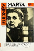 Kniha: Marta : dlouhá cesta v dunách (Oleg Aleksandrovič Rudnev). , 1989 Kniha: Marta : dlouhá cesta v dunách (Oleg Aleksandrovič Rudnev). , 1989