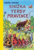 Kniha: Knížka Ferdy Mravence (Ondřej Sekora). Knižní klub, 2015 Kniha: Knížka Ferdy Mravence (Ondřej Sekora). Knižní klub, 2015