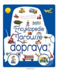 Kniha: Encyklopedie Larousse - doprava (Knižní klub). Knižní klub, 2015 Kniha: Encyklopedie Larousse - doprava (Knižní klub). Knižní klub, 2015