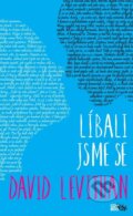 Kniha: Líbali jsme se (David Levithan). CooBoo CZ, 2015 Kniha: Líbali jsme se (David Levithan). CooBoo CZ, 2015