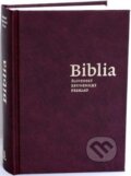 Kniha: Biblia (Slovenská biblická spoločnosť). Slovenská biblická spoločnosť Kniha: Biblia (Slovenská biblická spoločnosť). Slovenská biblická spoločnosť