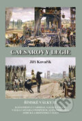 Kniha: Caesarovy legie (Jiří Kovařík), 2015 Kniha: Caesarovy legie (Jiří Kovařík), 2015