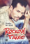 Kniha: Rockové tango (Monika Wurm), 2015 Kniha: Rockové tango (Monika Wurm), 2015