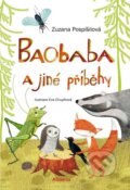 Kniha: Baobaba a jiné příběhy (Zuzana Pospíšilová). Albatros CZ, 2015 Kniha: Baobaba a jiné příběhy (Zuzana Pospíšilová). Albatros CZ, 2015
