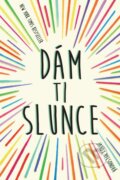 Kniha: Dám ti slunce (Jandy Nelson). CooBoo CZ, 2016 Kniha: Dám ti slunce (Jandy Nelson). CooBoo CZ, 2016