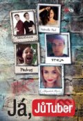 Kniha: Já, JůTuber (CooBoo CZ). CooBoo CZ, 2015 Kniha: Já, JůTuber (CooBoo CZ). CooBoo CZ, 2015