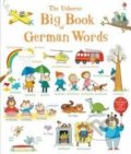 Big Book of German Words - Mairi Mackinnon, Hannah Wood, Kate Hindley (Ilustrátor), Usborne, 2015