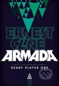 Kniha: Armada (Ernest Cline). Century, 2015 Kniha: Armada (Ernest Cline). Century, 2015