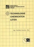 Kniha: Technologie chemických látek (František Hovorka). Vydavatelství VŠCHT, 2012 Kniha: Technologie chemických látek (František Hovorka). Vydavatelství VŠCHT, 2012