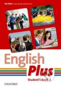 Kniha: English Plus 2: Student's Book (Ben Wetz, James Styring a Nicholas Tims). Oxford University Press, 2010 Kniha: English Plus 2: Student's Book (Ben Wetz, James Styring a Nicholas Tims). Oxford University Press, 2010