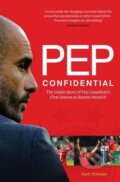 Kniha: Pep Confidential (Marti Perarnau). Arena, 2014 Kniha: Pep Confidential (Marti Perarnau). Arena, 2014
