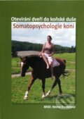 Kniha: Somatopsychologie koní (Helena Enenkelová). Helena Enenkelová, 2015 Kniha: Somatopsychologie koní (Helena Enenkelová). Helena Enenkelová, 2015