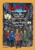 Kniha: Rychlé šípy ve Stínadlech (Jaroslav Foglar), 2015 Kniha: Rychlé šípy ve Stínadlech (Jaroslav Foglar), 2015