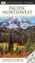 Kniha: Pacific Northwest (Stephen Brewer a kolektiv). Dorling Kindersley, 2012 Kniha: Pacific Northwest (Stephen Brewer a kolektiv). Dorling Kindersley, 2012