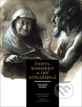 Kniha: Čerti, bosorky a iné strašidlá (Ján Michálek a Katarína Nádaská), 2015 Kniha: Čerti, bosorky a iné strašidlá (Ján Michálek a Katarína Nádaská), 2015
