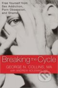 Kniha: Breaking the Cycle (George Collins). Harbinger, 2011 Kniha: Breaking the Cycle (George Collins). Harbinger, 2011
