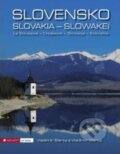 Kniha: Slovensko-Slovakia-Slowakei (Vladimír Bárta a Vladimír Bárta ml.). AB ART press, 2015 Kniha: Slovensko-Slovakia-Slowakei (Vladimír Bárta a Vladimír Bárta ml.). AB ART press, 2015