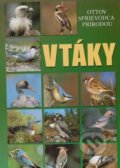Kniha: Vtáky (Ottovo nakladateľstvo). Ottovo nakladateľstvo, 2015 Kniha: Vtáky (Ottovo nakladateľstvo). Ottovo nakladateľstvo, 2015