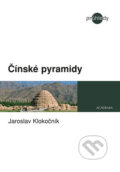Kniha: Čínské pyramidy (Jaroslav Klokočník). Academia, 2015 Kniha: Čínské pyramidy (Jaroslav Klokočník). Academia, 2015