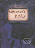 Kniha: Barborkino kino (Jana Bodnárová). Perfekt, 2015 Kniha: Barborkino kino (Jana Bodnárová). Perfekt, 2015