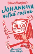 Kniha: Johankina veľká rodina (Toňa Revajová). Slovart, 2015 Kniha: Johankina veľká rodina (Toňa Revajová). Slovart, 2015