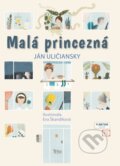 Kniha: Malá princezná (Ján Uličiansky). Trio Publishing, 2023 Kniha: Malá princezná (Ján Uličiansky). Trio Publishing, 2023