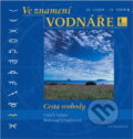 Kniha: Ve znamení Vodnáře : 20. leden - 19. únor : cesta svobody (Ulrich Schaffer a Waltraud Schaffer). Vyšehrad, 2004 Kniha: Ve znamení Vodnáře : 20. leden - 19. únor : cesta svobody (Ulrich Schaffer a Waltraud Schaffer). Vyšehrad, 2004