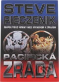 Kniha: Pacifická zrada (Steve R. Pieczenik). , 2003 Kniha: Pacifická zrada (Steve R. Pieczenik). , 2003