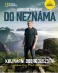 Kniha: Do neznáma (Gordon Ramsay). Slovart CZ, 2023 Kniha: Do neznáma (Gordon Ramsay). Slovart CZ, 2023