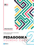 Kniha: Pedagogika voľného času (Erika Novotná). Rokus, 2023 Kniha: Pedagogika voľného času (Erika Novotná). Rokus, 2023
