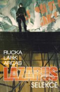 Kniha: Lazarus 2: Selekce (Greg Rucka). Crew, 2023 Kniha: Lazarus 2: Selekce (Greg Rucka). Crew, 2023