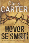 Kniha: Hovor se smrtí (Chris Carter). BB/art, 2020 Kniha: Hovor se smrtí (Chris Carter). BB/art, 2020