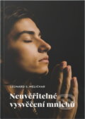 Kniha: Neuvěřitelné vyslyšení modliteb : pravdivé příběhy o tom, jak Boží moc změnila lidské životy (Roger J. Morneau). , 2001 Kniha: Neuvěřitelné vyslyšení modliteb : pravdivé příběhy o tom, jak Boží moc změnila lidské životy (Roger J. Morneau). , 2001