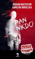 Kniha: Pan Nikdo (Graham Masterton a Karolina Mogielska). Golden Dog, 2023 Kniha: Pan Nikdo (Graham Masterton a Karolina Mogielska). Golden Dog, 2023