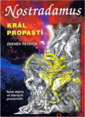 Kniha: Nostradamus : král propastí : nové objevy ve slavných proroctvích (Zdeněk Patrick). Ostrov, 1998 Kniha: Nostradamus : král propastí : nové objevy ve slavných proroctvích (Zdeněk Patrick). Ostrov, 1998