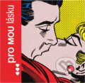 Kniha: Pro mou lásku (). , 2008 Kniha: Pro mou lásku (). , 2008
