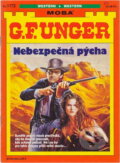Kniha: Nebezpečná pýcha (Gert F. Unger). Moba, 1993 Kniha: Nebezpečná pýcha (Gert F. Unger). Moba, 1993