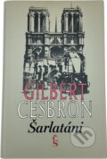 Kniha: Šarlatáni (Gilbert Cesbron). Československý spisovatel, 1975 Kniha: Šarlatáni (Gilbert Cesbron). Československý spisovatel, 1975