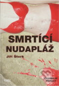 Kniha: Smrtící nudapláž (Jiří Štork). Nava, 2004 Kniha: Smrtící nudapláž (Jiří Štork). Nava, 2004