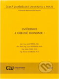 Kniha: Cvičebnice z obecné ekonomie I (Dana Stará, Josef Brčák, Lucie Severová a Roman Svoboda). , 2018 Kniha: Cvičebnice z obecné ekonomie I (Dana Stará, Josef Brčák, Lucie Severová a Roman Svoboda). , 2018