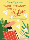 Kniha: Tajné stránky paní Sylvie (Claire Vigarello). Metafora, 2023 Kniha: Tajné stránky paní Sylvie (Claire Vigarello). Metafora, 2023